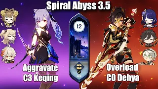 Overload Unlimited Burst C0 Dehya and Aggravate C3 Keqing | Genshin Impact 3.5 Spiral Abyss 9 Star