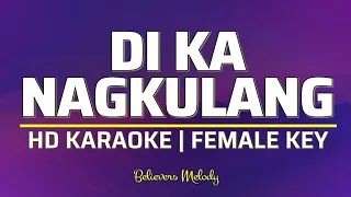 Di Ka Nagkulang | KARAOKE - Female Key B