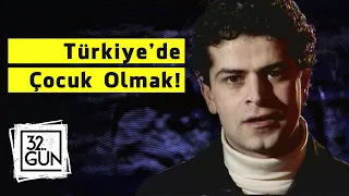 Türkiye'de Çocuk Olmak | 1997 | Cüneyt Özdemir