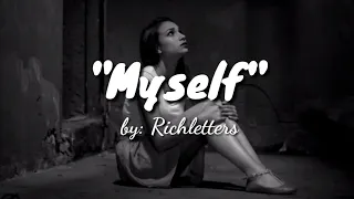 "MYSELF" |A Spoken Word Poetry♡|