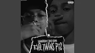 Evil Twins, Pt. 2 (feat. Notti Osama)