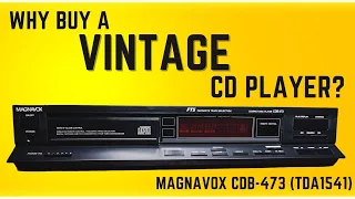 Why You Should Buy a Vintage CD Player?! | Magnavox CDB 473 (TDA1541)