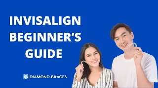 Full Beginner's Guide to Invisalign