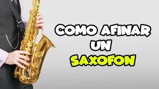 Como afinar un saxofon de forma fácil y divertida