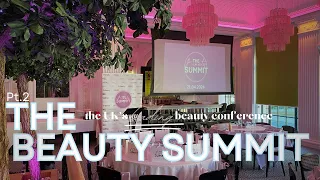 The Beauty Summit: The UK's Leading Beauty Conference & Exhibition | Behind The Scenes Documentary