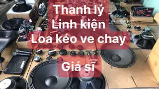 Thanh lý linh kiện loa kéo giá ve chay linh kiện giá sĩ zalo 0357929243