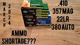 Ammo Haul March 2024! .410 357 Mag 22lr 380 Auto. No Ammo Shortage YET!