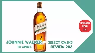 Johnnie Walker - Select Casks 10 oy - Review 206 - Apreciadores de Whisky