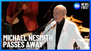 Michael Nesmith Of ‘The Monkees’ Dies | 10 News First
