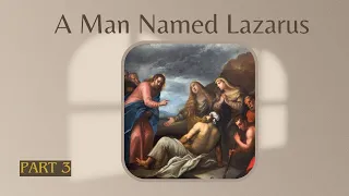 Meditation on Lazarus, Healing Stories from the Scriptures