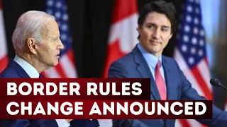 Biden, Trudeau announce Canada-US border rules change ~ Roxham Road is now closed! USCIS Updates