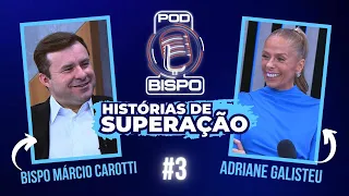 PODBISPO-  ENTREVISTANDO ADRIANE GALISTEU