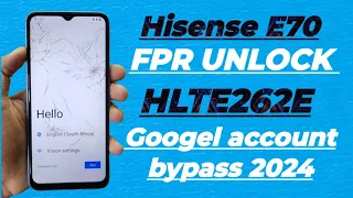 Hisense E70 frp remove latest security patch | Hisense HLTE262E googel account unlock with loader