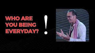 Who Are You BEing Everyday? Steve Hardison, The Ultimate Coach India