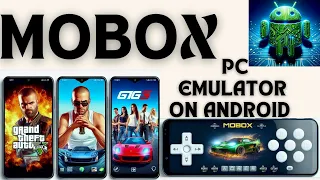 Install MOBOX PC Emulator on Android | New Windows Emulator