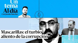 🎙 PODCAST | Mascarillas: el turbio aliento de la corrupción