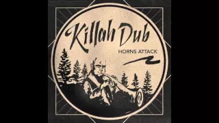 Killah Dub - Horns Attack roots & dub mixtape