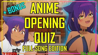 GUESS THE ANIME OPENING QUIZ - FULL SONG EDITION - 40 OPENINGS + BONUS ROUNDS