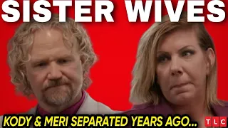 SISTER WIVES EXCLUSIVE! MERI is Playing A Role!! Her & Kody Have Been SEPARATED for YEARS!!