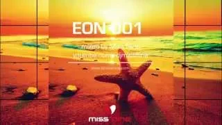 Experimental Deep House Selection - EON 001 mixed by Miss Nine