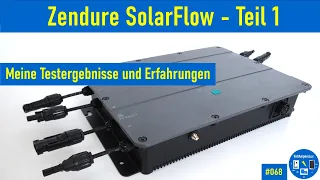 #068 - Zendure SolarFlow | Speicher zum Nachrüsten fürs Balkonkraftwerk | Teil 1