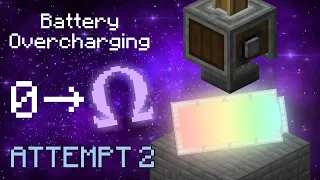 Attempt 2 - Minecraft Battery OVERCHARGING to ABSOLUTE INFINITY