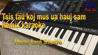 Tsis tau koj ces mus ua hauj sam - ເສບສົດ karaoke (Instrumental)