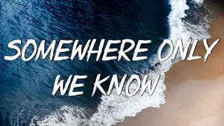 Somewhere Only We Know - Keane (Lyrics) || Ed Sheeran, Rosa Linn (Mix Lyrics)