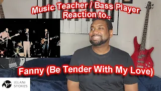 Bee Gees Fanny Be Tender Reaction Video - Music Teacher/ Bass Player Reacts
