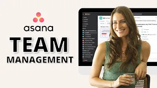 Asana Team Management: How to Use Asana as a Team