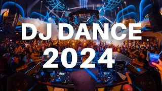 DJ DANCE 2024 - Mashups & Remixes Of Popular Songs 2024 | EDM Best Dance Party Music Mix 2024 🎉