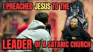 I Preached The Gospel To The LEADER Of A Satanic Church | SHE WAS A WITCH!?😳