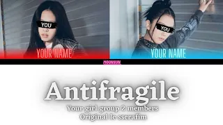 ANTIFRAGILE - your girl group 2 members (LE SSERAFIM) color coded lyrics