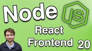 React Frontend with Node Backend - Node.js Tutorial 20
