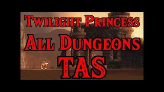 [TAS] The Legend of Zelda: Twilight Princess "all dungeons" in 3:04:32 (RTA timing)