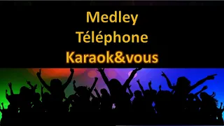 Karaoké Medley Téléphone