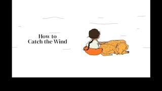 Animated Stories About Science: How to Catch the Wind (English)