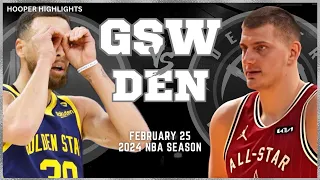 Golden State Warriors vs Denver Nuggets Full Game Highlights | Feb 25 | 2024 NBA Season