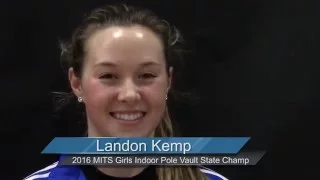 Interview: Landon Kemp - 2016 MITS Girls Indoor Pole Vault State Champion