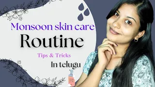 Monsoon skincare for all skin types in Telugu| How to maintain clear skin Tips&tricks|beautybybhavs