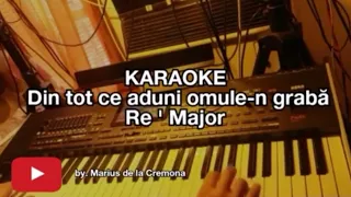 Din tot ce aduni omule în grabă (Re ' Maj) - KARAOKE (cover Ionică Stoica)