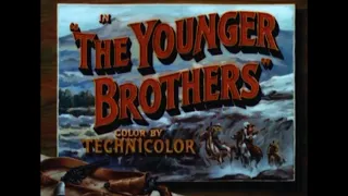 The Younger Brothers (1949) - Main Title & Prolugue & Ending Card "Titles" - (WB - 1949)