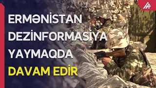 MN: Azərbaycan Ordusu Ermənistanın mövqelərini atəşə tutmayıb - APA TV