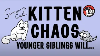 Kitten Chaos | Collection | Simon's Cat Extra