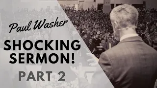 SHOCKING Sermon (PART 2) | Paul Washer | Inspirational & Motivational Video