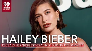Hailey Bieber Reveals Her Surprising 'Biggest Craving' During Pregnancy | Fast Facts