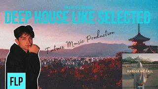 HOW TO MAKE Deep House like selected. In 1 minute (SOMMA, YUMA & Austin Tate)