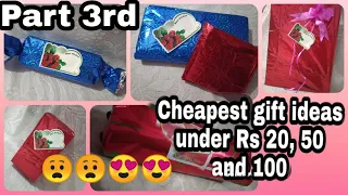 Cheapest Gift Ideas Under RS 25 ,50, 100 and above | Part 3rd |gift ideas| Easy and Cheap|Making You