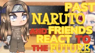 Past Naruto and friends react to the future