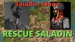 Can you beat 78. Saladin Alone BEFORE SALADIN DIES? - Stronghold Crusader